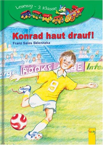 Konrad haut drauf!