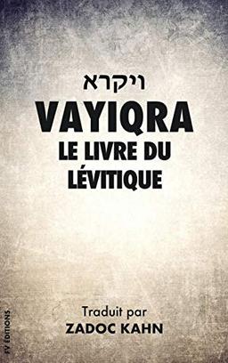 Vayiqra: Le Livre du Lévitique (La Bible Hébraïque, Band 3)