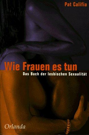 Wie Frauen es tun