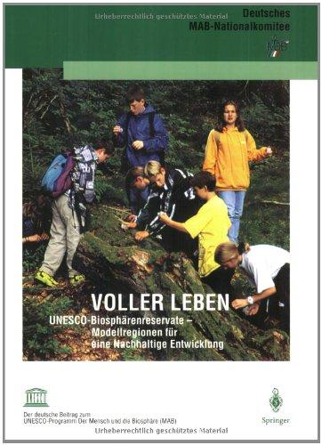 Voller Leben: UNESCO-Biosphärenreservate  -  Modellregionen für eine Nachhaltige Entwicklung