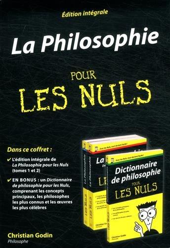 La philosophie pour les nuls : édition intégrale