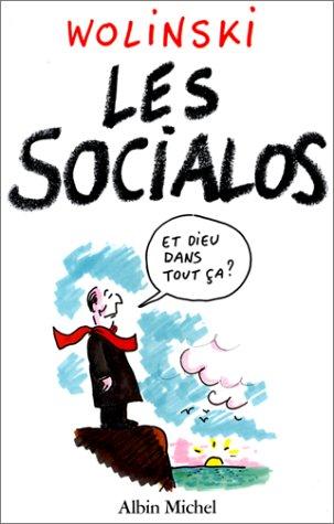 Les Socialos : 10 ans de pouvoir en 400 dessins