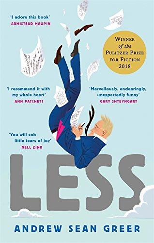 Less: Winner of the Pulitzer Prize for Fiction 2018