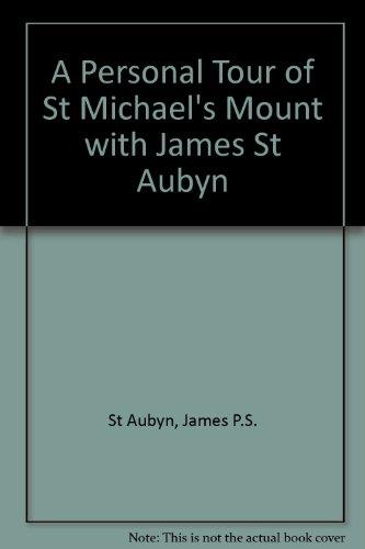 A Personal Tour of St Michael's Mount with James St Aubyn