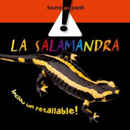 La salamandra (Fauna en perill)