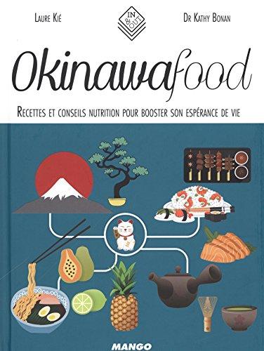 Okinawafood : recettes et conseils nutrition pour booster son espérance de vie