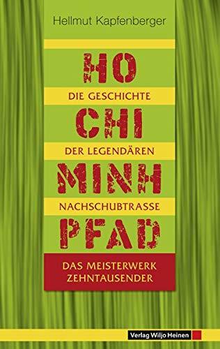 Ho-Chi-Minh-Pfad: Die Geschichte der legendären Nachschubtrasse