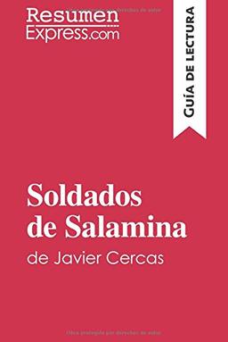 Soldados de Salamina de Javier Cercas (Guía de lectura) : Resumen y análisis completo