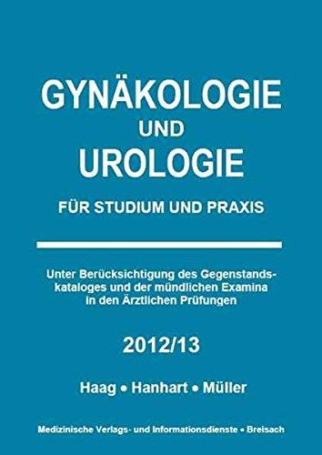 Gynäkologie und Urologie: Für Studium und Praxis - 2012/13