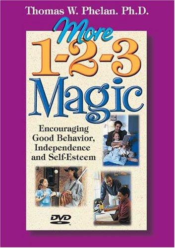 More 1-2-3 Magic: Encouraging Good Behavior, Independence, And Self-esteem: Encouraging Good Behavior, Independence & Self-Esteem