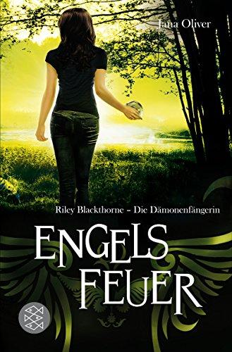 Engelsfeuer: Riley Blackthorne - Die Dämonenfängerin 4