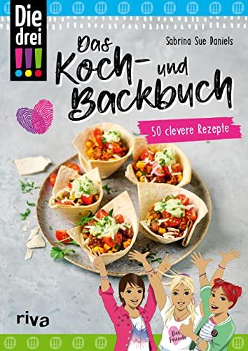 Die drei !!! – Das Koch- und Backbuch: 50 clevere Rezepte. Lieblingsgerichte von Kim, Marie und Franzi: Herr Grevenbroichs Auberginenauflauf, Café Lomos Kakao Spezial, Kuchen vom Winklerhof und mehr