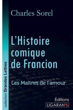 L'Histoire comique de Francion (grands caractères)