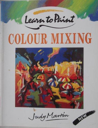 Colour Mixing (Collins Learn to Paint)