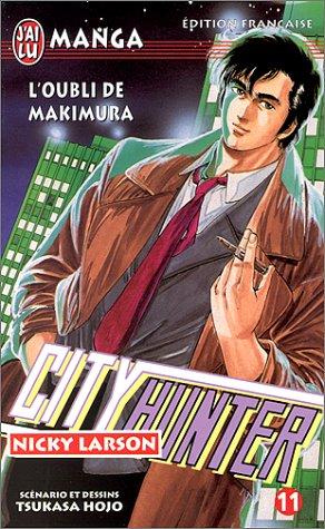 City Hunter (Nicky Larson). Vol. 11. L'oubli de Makimura