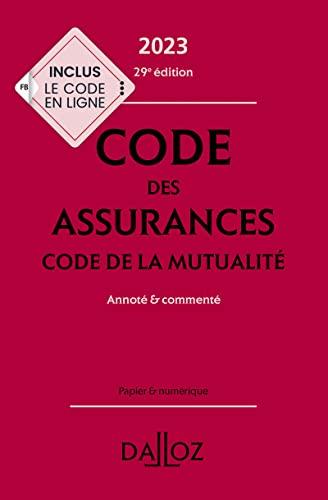 Code des assurances 2023. Code de la mutualité 2023 : annoté & commenté