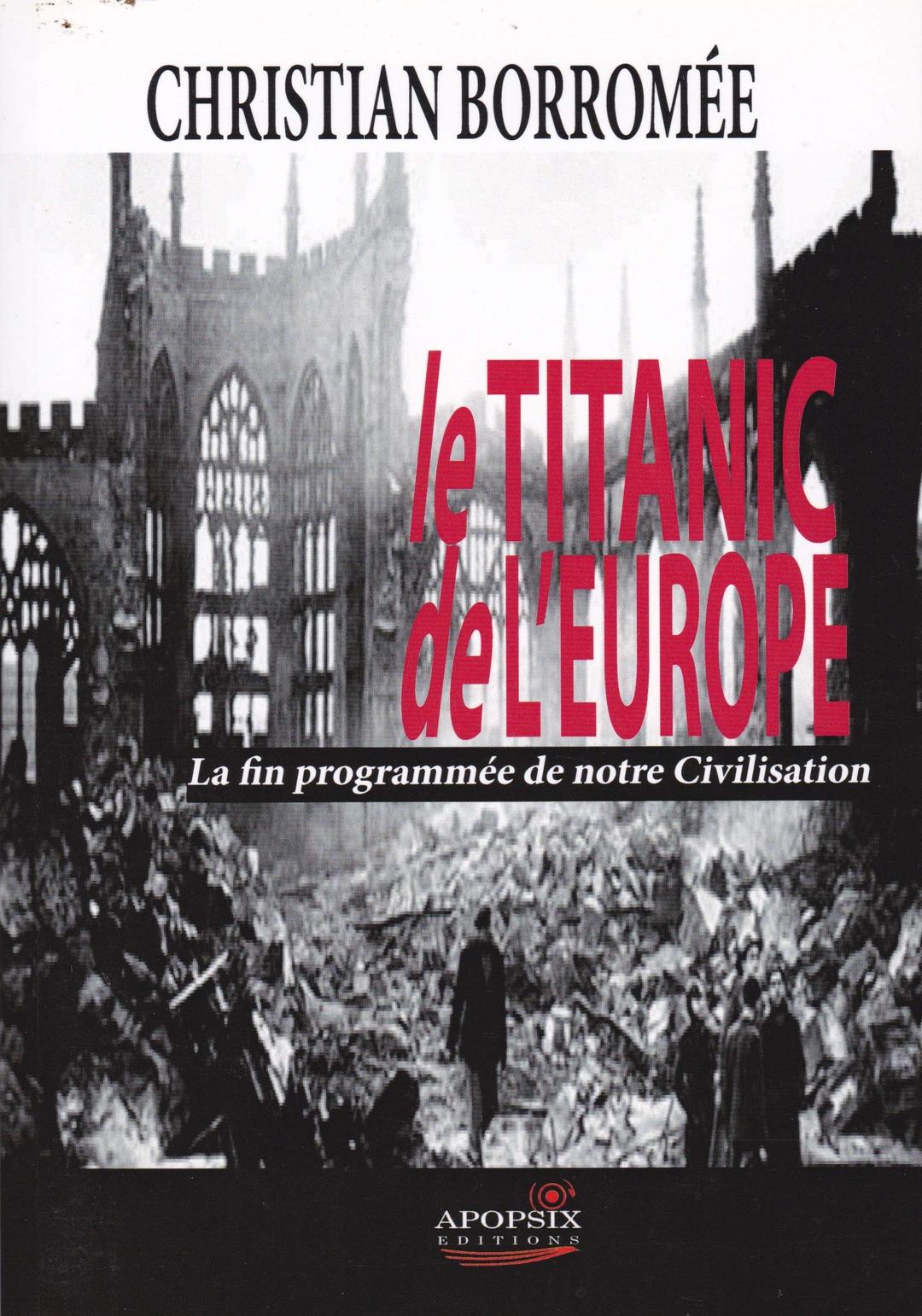 Christian BORROMEE "Le Titanic de l'Europe"