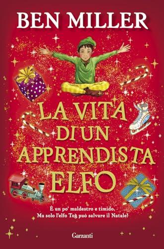 La vita di un apprendista elfo (Libri ribelli)