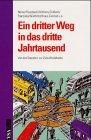 Ein dritter Weg in das dritte Jahrtausend. Von der Standort- zur Zukunftsdebatte