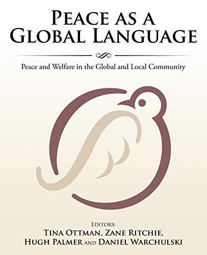 Peace as a Global Language: Peace and Welfare in the Global and Local Community