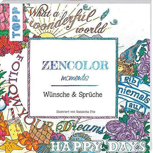 Zencolor moments Wünsche und Sprüche