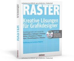 Raster - Kreative Lösungen für Grafikdesigner (mit CD)