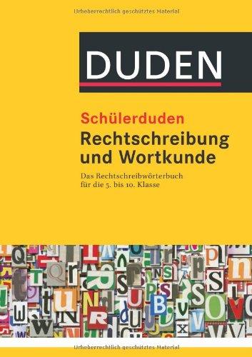 Duden. Schülerduden. Rechtschreibung und Wortkunde (kartoniert): Das Rechtschreibwörterbuch für die Sekundarstufe I