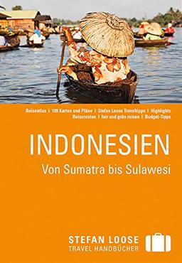 Stefan Loose Reiseführer Indonesien, Von Sumatra bis Sulawesi