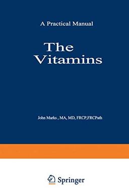 The Vitamins: Their Role in Medical Practice