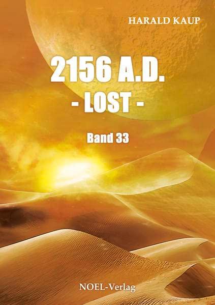 2156 A.D. - Lost - (Neuland Saga)