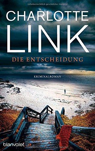 Die Entscheidung: Kriminalroman