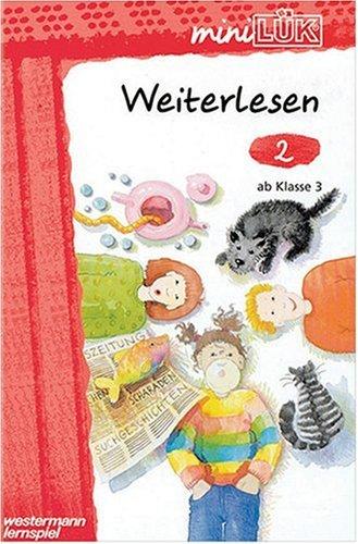 miniLÜK Weiter Lesen: mini LÜK, Übungshefte, Weiterlesen, neue Rechtschreibung: 2