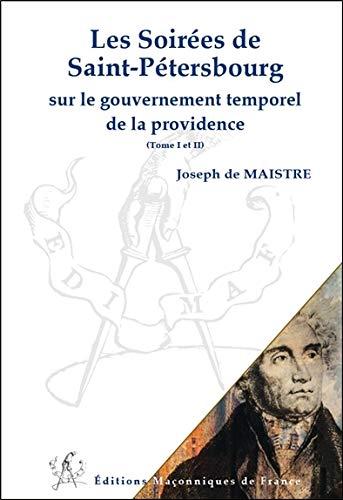 Les soirées de Saint-Pétersbourg sur le gouvernement temporel de la providence