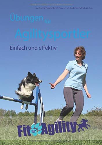 Übungen für Agilitysportler: Einfach und effektiv