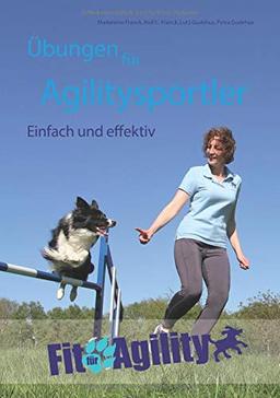 Übungen für Agilitysportler: Einfach und effektiv