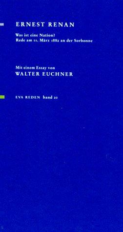Was ist eine Nation? Rede am 11. März 1882 an der Sorbonne