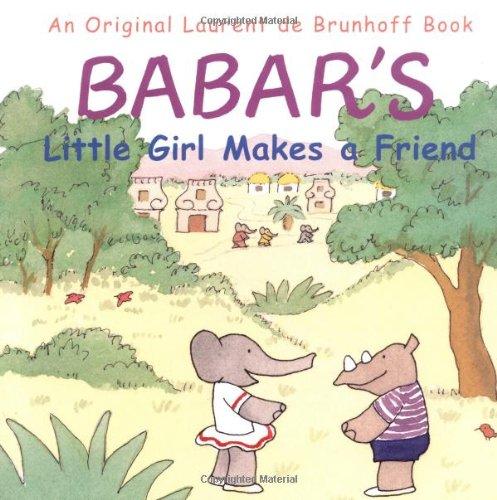 Babar's Little Girl Makes a Friend