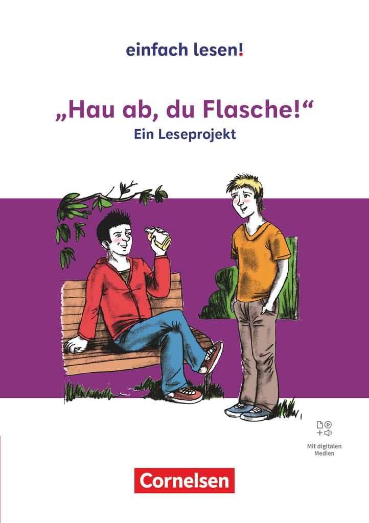 Einfach lesen! - Leseprojekte - Leseförderung ab Klasse 5 - Ausgabe ab 2024: "Hau ab, du Flasche!" - Ein Leseprojekt nach dem gleichnamigen Jugendbuch ... - Arbeitsbuch mit Lösungen - Mit Audios