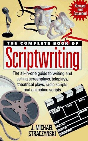 The Complete Book of Scriptwriting