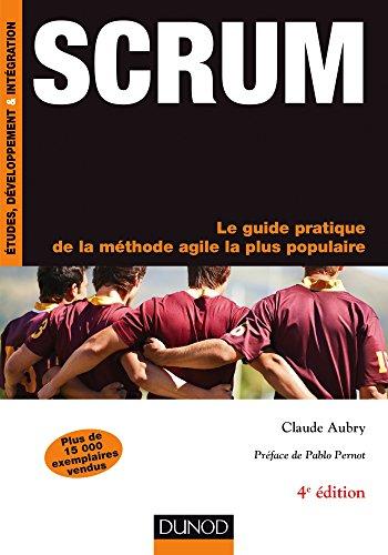 Scrum : le guide pratique de la méthode agile la plus populaire