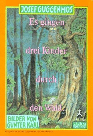 Es gingen drei Kinder durch den Wald- Gullivers Bücher, Bd.62