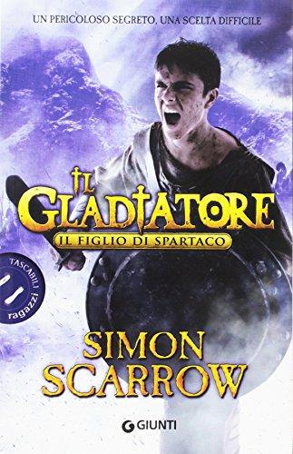 Il figlio di Spartaco. Il gladiatore