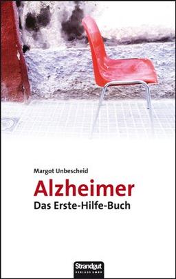 Alzheimer: Das Erste-Hilfe-Buch