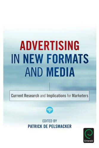 Advertising in New Formats and Media: Current Research and Implications for Marketers