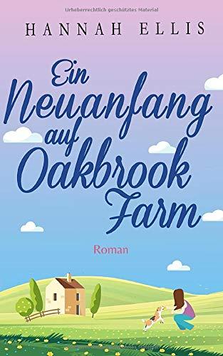 Ein Neuanfang auf Oakbrook Farm (Hope Cove, Band 2)