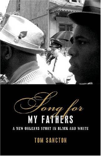 Song for My Fathers: A New Orleans Story in Black and White