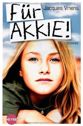 Für Akkie!: Roman (Heyne fliegt)