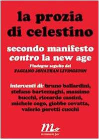 La prozia di Celestino. Secondo manifesto contro la New Age