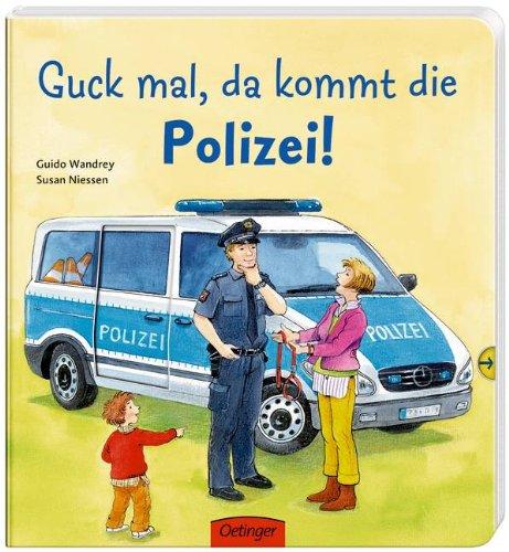 Guck mal, da kommt die Polizei!