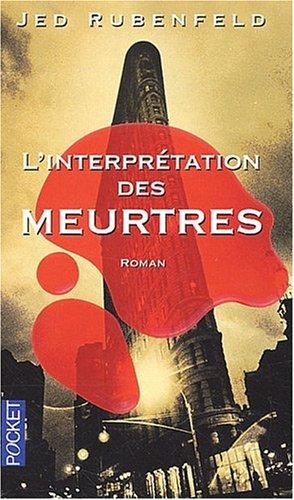 L'interprétation des meurtres